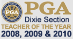 PGA Dixie Section Teacher of the Year 2008 & 2009